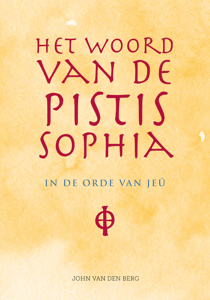 Het woord van de Pistis Sophia - John van den Berg (ISBN 9789090313962)