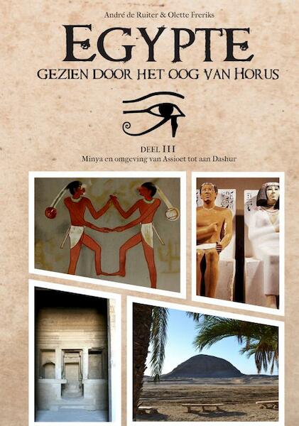 Egypte, gezien door het Oog van Horus. - André de Ruiter (ISBN 9789402196498)