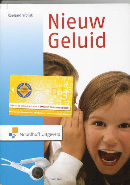 Nieuw Geluid - R. Vrolijk, M. Hogenes, M. Scheepers (ISBN 9789001800468)
