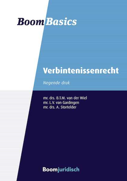 Boom Basics Verbintenissenrecht - Bart van der Wiel, Anne Stortelder, Laura van Gardingen (ISBN 9789460946035)