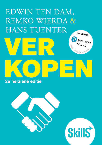 Skills - Verkopen, 2e herziene editie met MyLab NL toegangscode - Edwin ten Dam, Remko Wierda, Hans Tuenter (ISBN 9789043039826)