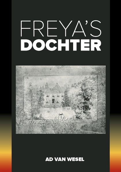Freya's dochter - Ad van Wesel (ISBN 9789464437553)