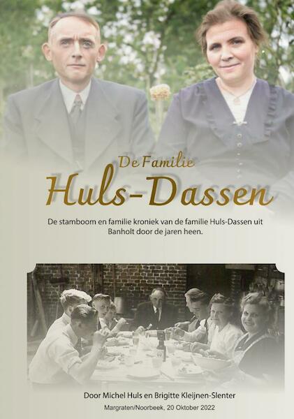 Stamboom van de familie Huls-Dassen uit Banholt - Michel Huls (ISBN 9789403675732)