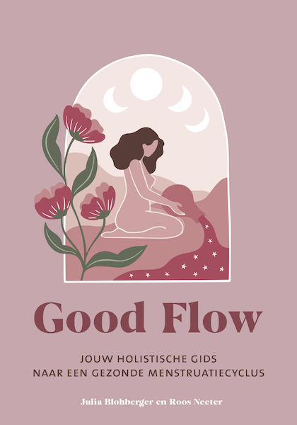 Good Flow - Julia Blohberger, Roos Neeter (ISBN 9789043928335)