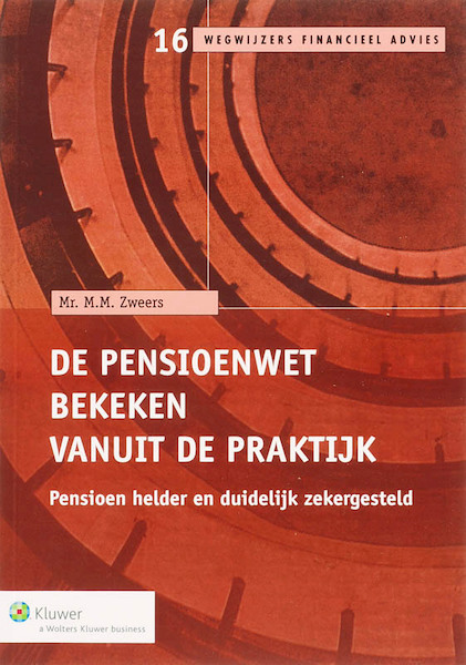 De Pensioenwe, bekeken vanuit de praktijk - M.M. Zweers (ISBN 9789013042771)