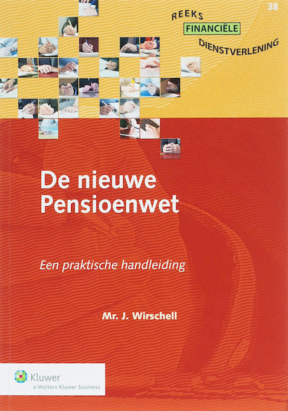 De nieuwe pensioenwet - J. Wirschell (ISBN 9789013046021)
