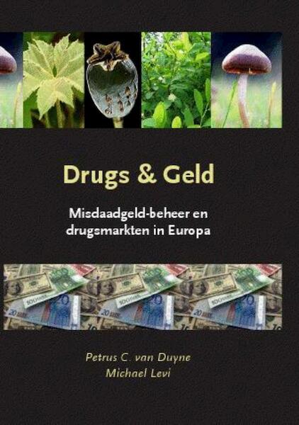 Drugs en geld - Petrus van Duyne, Michael Levi (ISBN 9789058504364)
