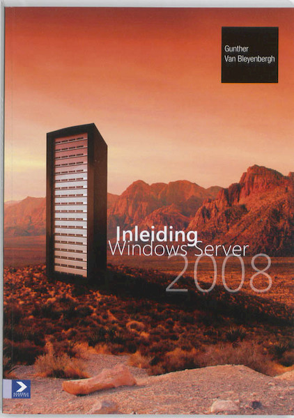 Inleiding Windows Server 2008 - G. van Bleyenbergh (ISBN 9789039525753)