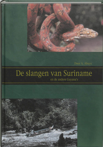 Slangen van Suriname - A. Abuys (ISBN 9789051791105)