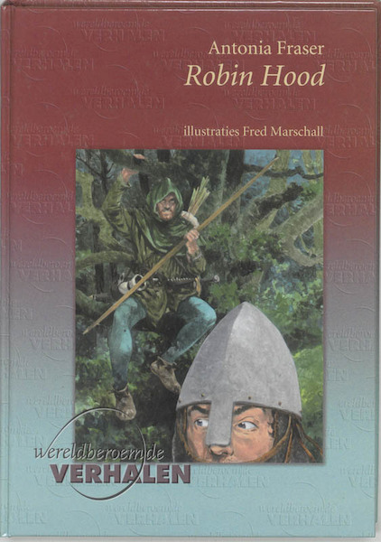 Robin Hood - Antonia Fraser (ISBN 9789460310256)