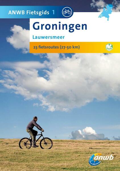 ANWB Fietsgids 1 Groningen - (ISBN 9789018031671)