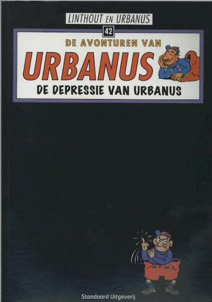 De depressie van Urbanus - Urbanus, Willy Linthout (ISBN 9789002202872)