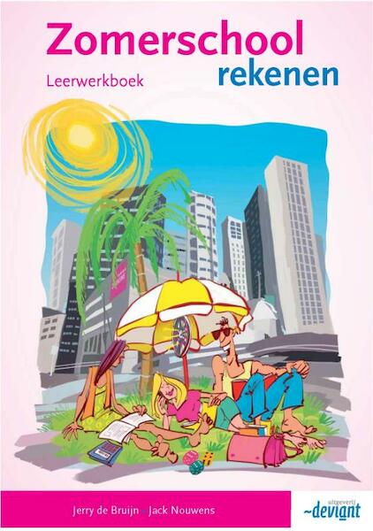 Zomerschool Rekenen Leerwerkboek - Jerry de Bruijn, Jack Nouwens (ISBN 9789490998578)