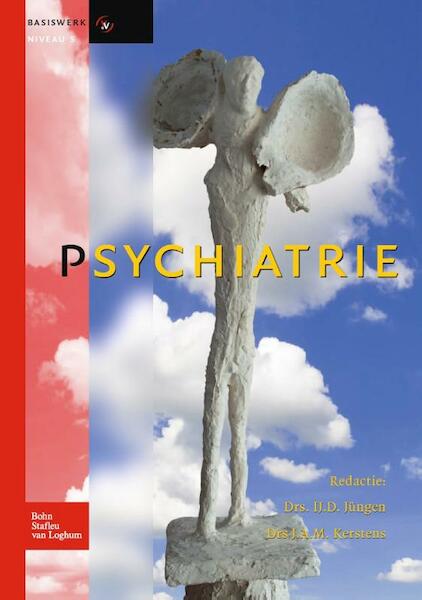 Psychiatrie - IJ.D. Jüngen, J.A.M. Kerstens (ISBN 9789031352111)