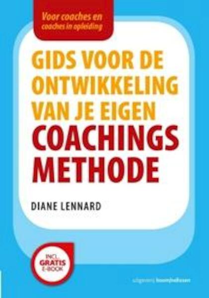 Gids voor de ontwikkeling van je eigen coachingsmethode - Diane Lennard (ISBN 9789024401864)