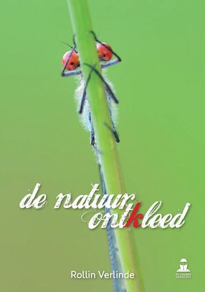 De natuur ontkleed - Rollin Verllinde (ISBN 9789081809177)