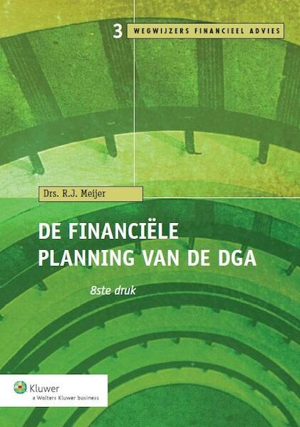 De financiele planning van de DGA - R.J. Meijer (ISBN 9789013111170)