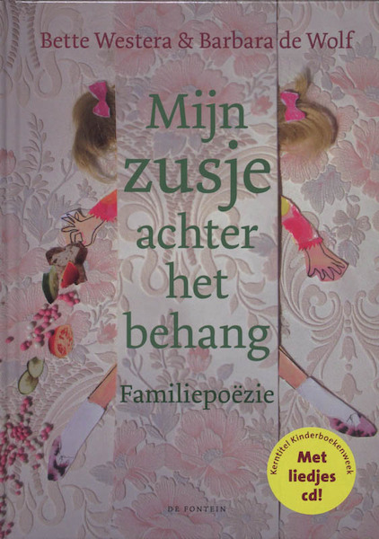 Mijn zusje achter het behang - Bette Westera (ISBN 9789026124716)