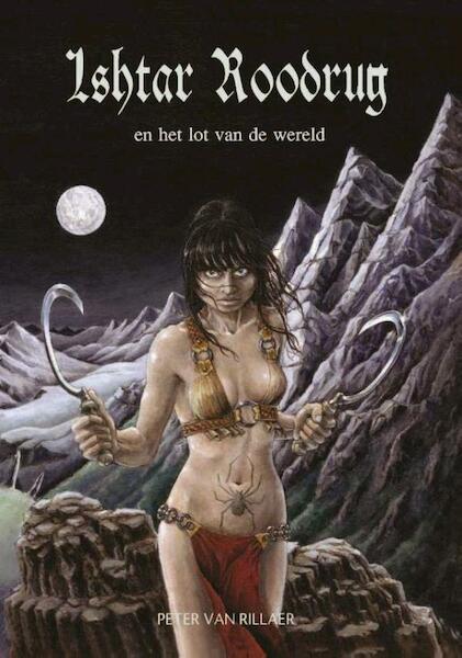 Ishtar Roodrug - Peter van Rillaer (ISBN 9789491300103)