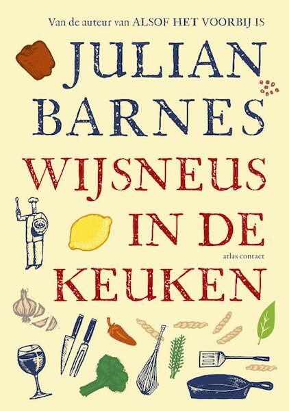 Wijsneus in de keuken - Julian Barnes (ISBN 9789045025339)