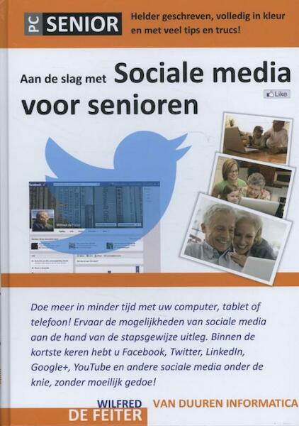 Sociale media voor senioren - Wilfred de Feiter (ISBN 9789059406124)