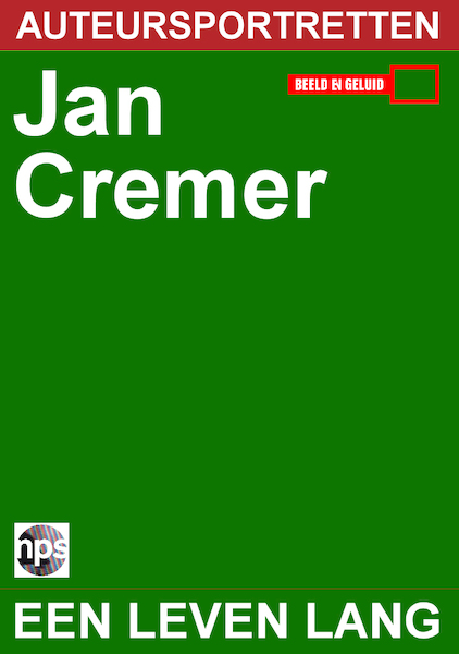Jan Cremer - een leven lang - NPS Radio, Jan Cremer (ISBN 9789461499196)