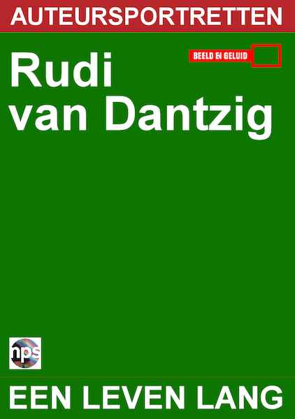 Rudi van Dantzig - een leven lang - NPS Radio, Rudi van Dantzig (ISBN 9789461499240)