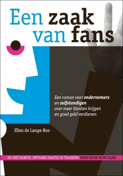 Een zaak van fans - Ellen de Lange-Ros (ISBN 9789082027402)