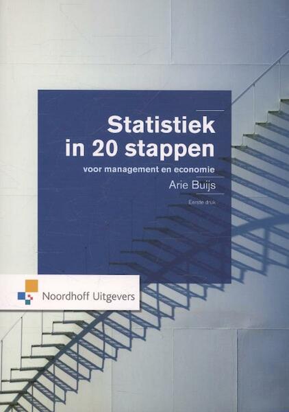 Statistiek in 20 stappen - Arie Buijs (ISBN 9789001814427)
