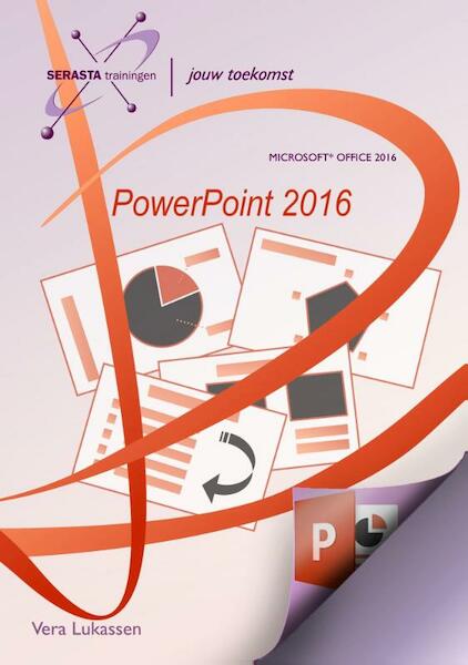 PowerPoint 2016 - Vera Lukassen (ISBN 9789491998263)