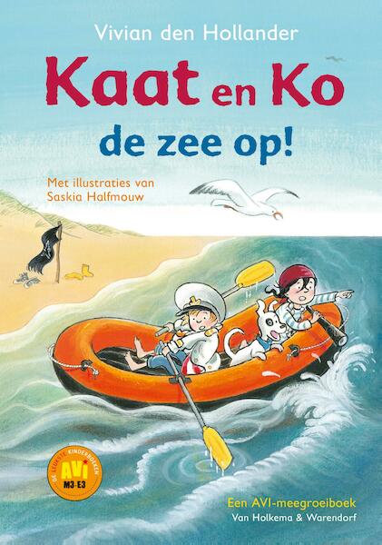 Kaat en Ko de zee op! - Vivian den Hollander (ISBN 9789000354054)