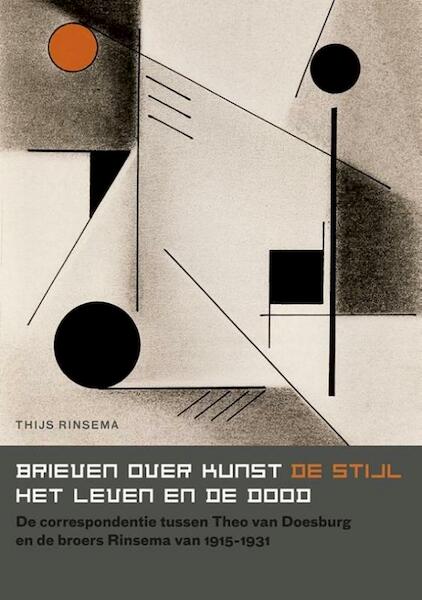 Brieven over kunst, DE STIJL, het leven en de dood - Thijs Rinsema (ISBN 9789056154080)