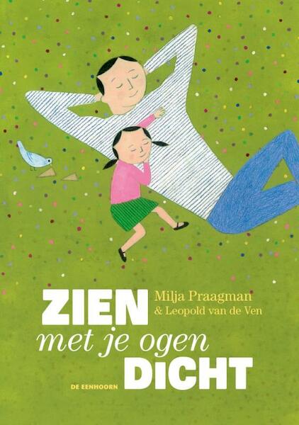 Zien met je ogen dicht - Milja Praagman (ISBN 9789462912397)