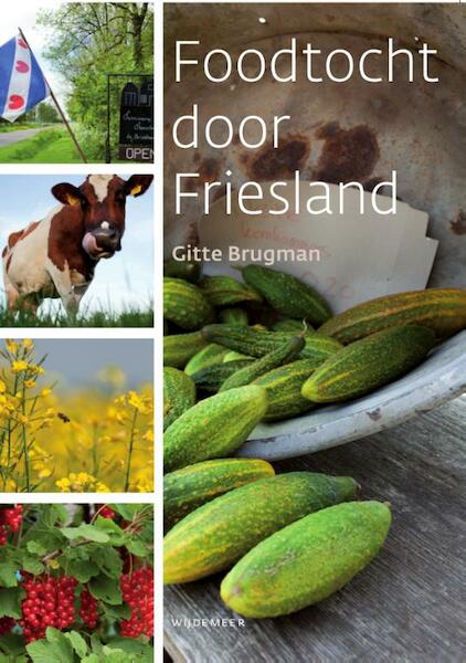 Foodtocht door Friesland - Gitte Brugman (ISBN 9789492052353)