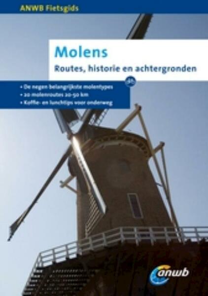 ANWB Fietsgids Molens - (ISBN 9789018029234)