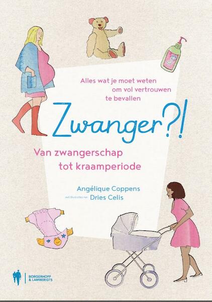 Zwanger ?! - Angelique Coppens, Dries Celis (ISBN 9789089318831)