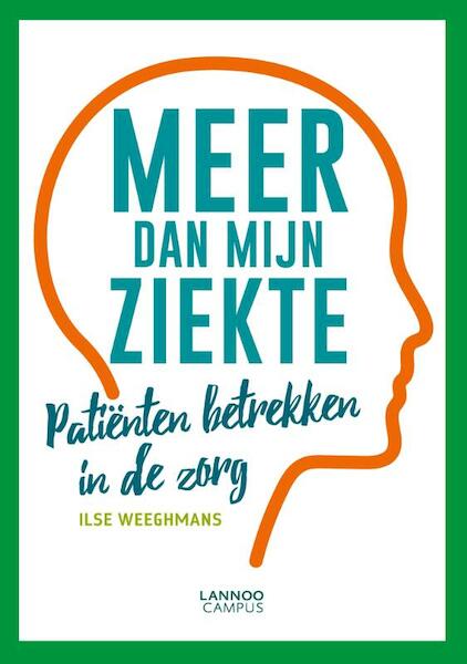 Meer dan mijn ziekte - Ilse Weeghmans (ISBN 9789401458702)
