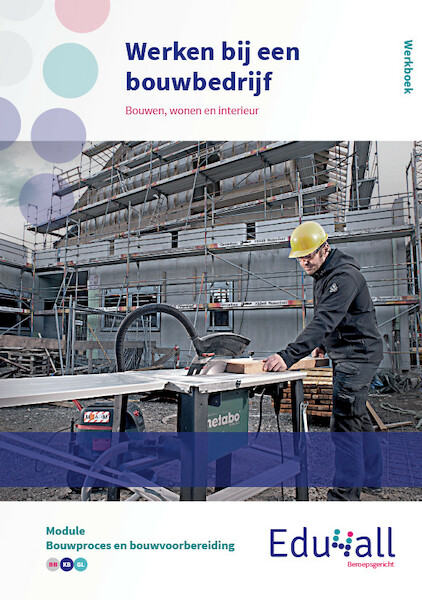 Werken bij een bouwbedrijf - Marinus van Kooij (ISBN 9789037223279)