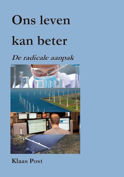 Ons leven kan beter - Klaas Post (ISBN 9789463231114)