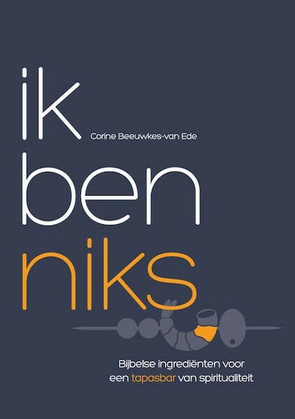 IK BEN NIKS - Corine Beeuwkes-van Ede (ISBN 9789082615913)
