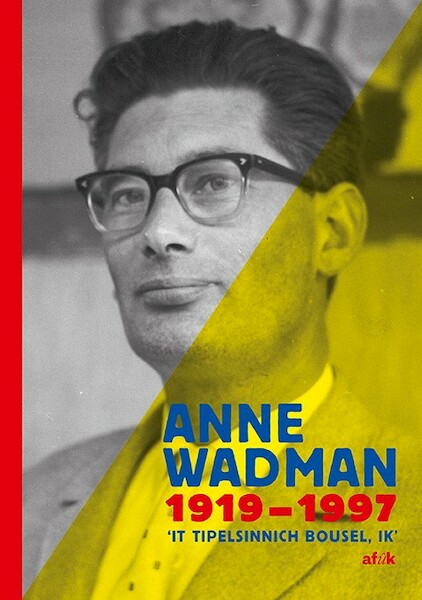 Anne Wadman 1919-1997 - (ISBN 9789493159198)