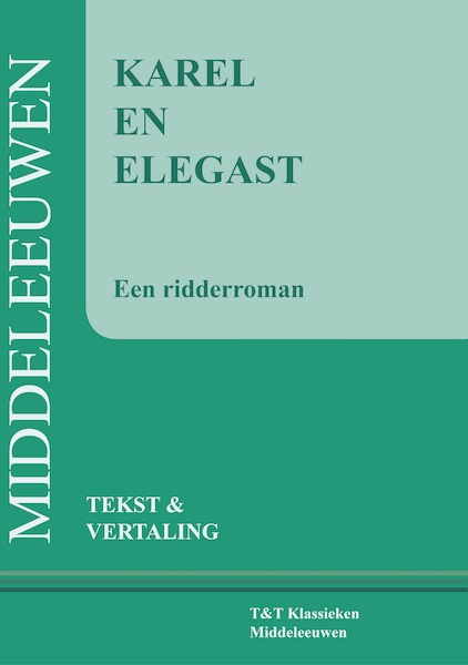 Karel en Elegast - Hessel Adema (ISBN 9789066200371)
