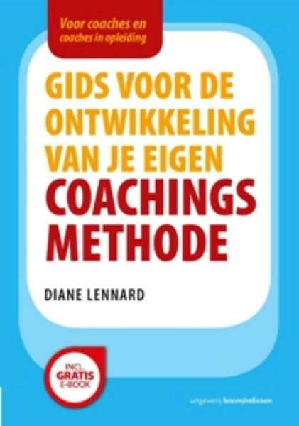 Gids voor de ontwikkeling van je eigen coachingsmethode - Diane Lennard (ISBN 9789461273338)