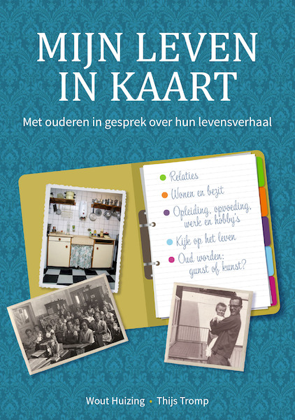 Mijn leven in kaart - Wout Huizing, Thijs Tromp (ISBN 9789491269226)
