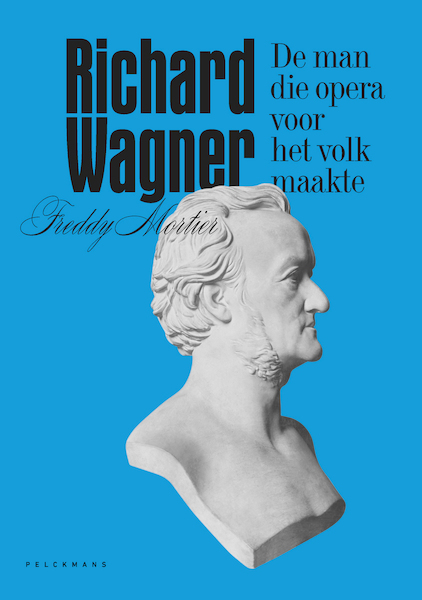 Richard Wagner - Freddy Mortier (ISBN 9789463105729)