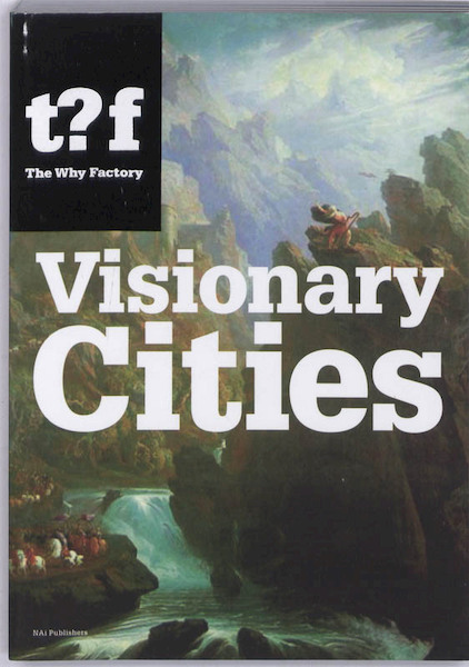 Visionary Cities - (ISBN 9789056627256)