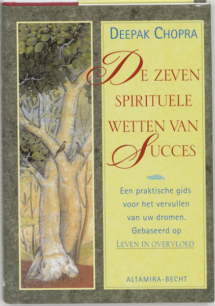 De zeven spirituele wetten van succes - Deepak Chopra (ISBN 9789023008934)