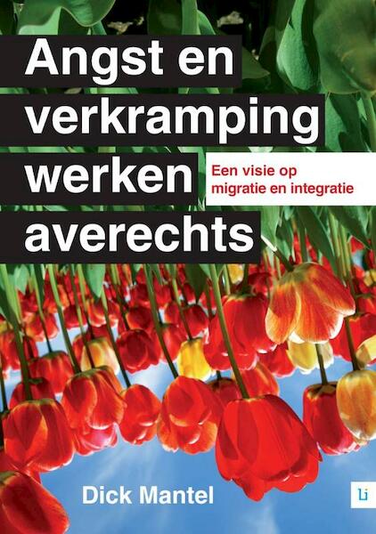 Angst en verkramping werken averechts - Dick Mantel (ISBN 9789048490158)
