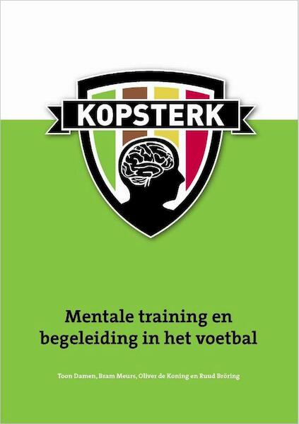 Kopsterk - Toon Damen, Bram Meurs, Olivier de Koning, Ruud Broring (ISBN 9789054721505)