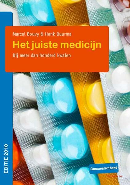 Het juiste medicijn - Henk Buurma, Marcel Bouvy (ISBN 9789059511248)